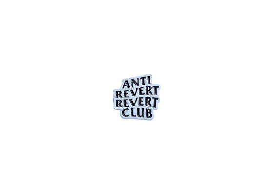 Anti Revert Revert Club Enamel Pin