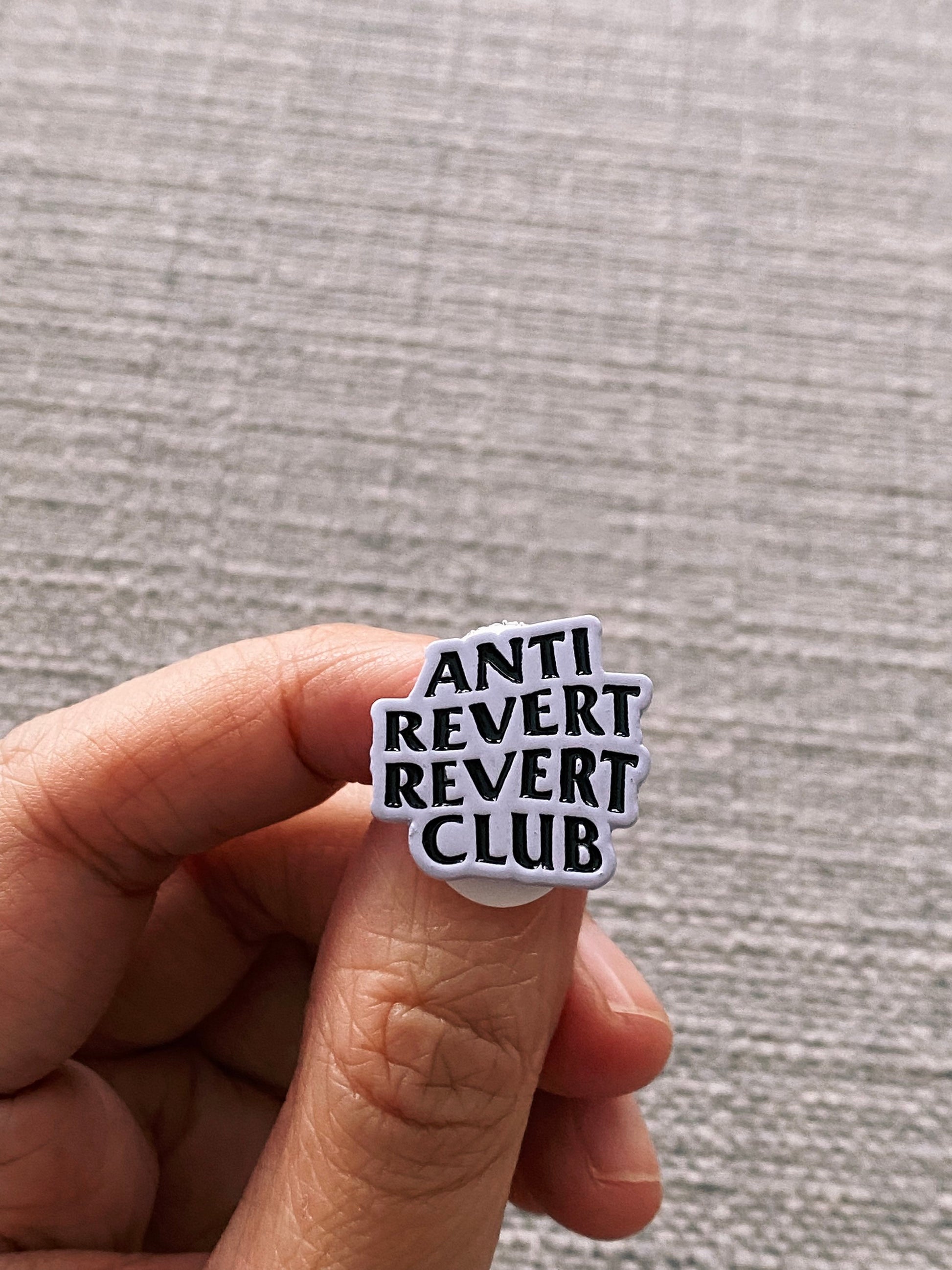 Anti Revert Revert Club Enamel Pin - The Ambivalent Press